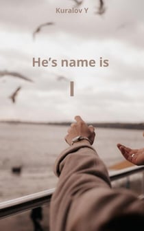 He"s name is I