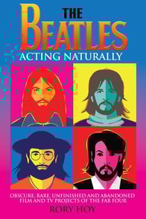 The Beatles: Acting Naturally