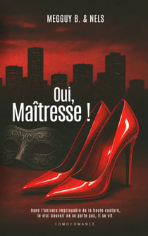 Oui, Maîtresse ! - Livre lesbien, Roman lesbien