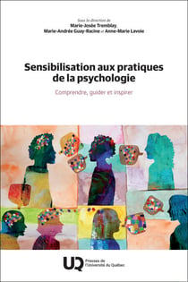Sensibilisation aux pratiques de la psychologie - Comprendre, guider et inspirer