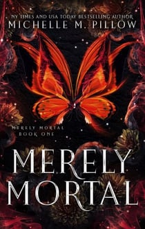 Merely Mortal - Merely Mortal, #1