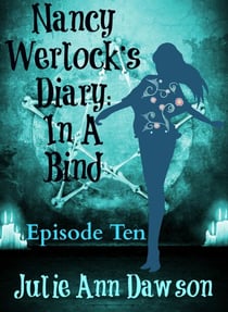 Nancy Werlock's Diary: In a Bind - Nancy Werlock's Diary, #10