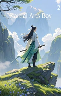 Martial Arts Boy - Martial Arts Boy, #2