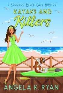 Kayaks and Killers - Sapphire Beach Cozy Mystery Series, #8