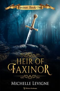 Heir of Faxinor - Faxinor Chronicles, #1