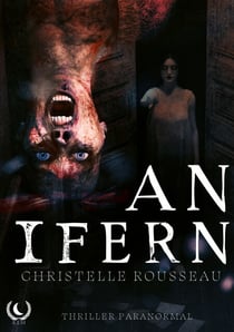 An Ifern - Maison hantée en Bretagne : Un thriller psychologique entre folie et réalité