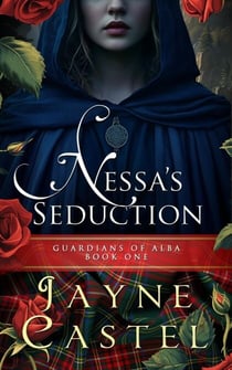 Nessa's Seduction - Guardians of Alba, #1