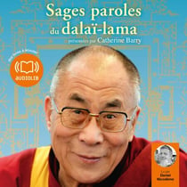 Sages paroles du dalaï-lama - Morceaux choisis