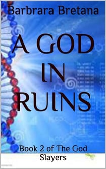 A God in Ruins - The God Slayers, #2
