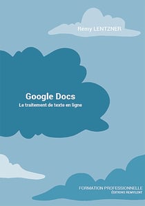GOOGLE DOCS - Le traitement de texte en ligne