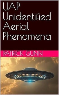 UAP Unidentified Aerial Phenomena