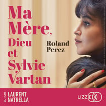 Ma mère, Dieu et Sylvie Vartan