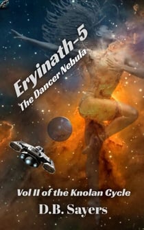 Eryinath-5 The Dancer Nebula - The Knolan Cycle, #2