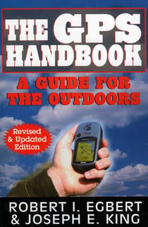 The GPS Handbook - A Guide for the Outdoors