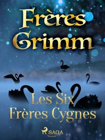 Les Six Frères Cygnes