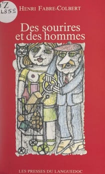 Des sourires et des hommes - Chroniques parues dans Midi Libre