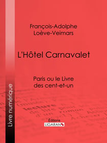 L'Hôtel Carnavalet - Paris ou le Livre des cent-et-un