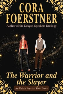 The Warrior and the Slayer (A Fantasy Short Story)