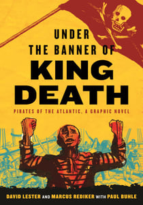 Under the Banner of King Death - Pirates of the Atlantic, a Graphic Novel