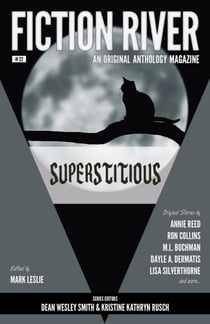 Fiction River: Superstitious - Fiction River: An Original Anthology Magazine, #32