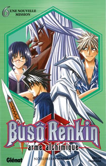 Buso Renkin - Tome 06 - Une nouvelle mission