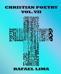 Christian Poetry Volume VII - Christian Poetry, #7