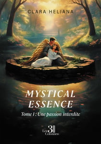 Mystical essence –  Tome 1 - Une passion interdite