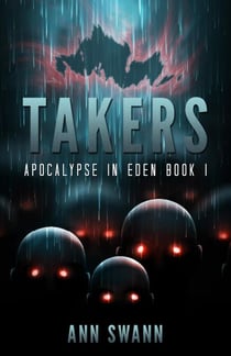 Takers - Apocalypse in Eden, #1