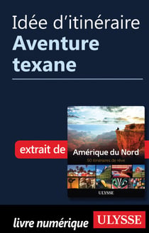 Idée d'itinéraire - Aventure texane