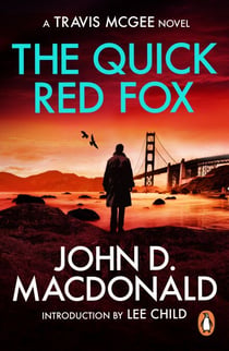 The Quick Red Fox - (Travis McGee: 4): an edge-of-your-seat thriller from the grandmaster of American crime fiction