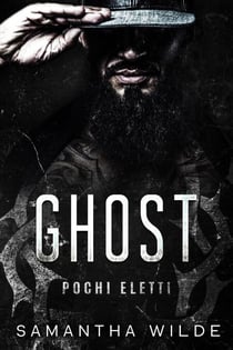 Ghost - Pochi Eletti, #6