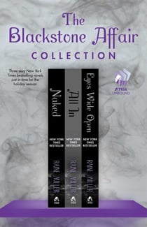 The Blackstone Affair Collection - Naked, All In, and Eyes Wide Open