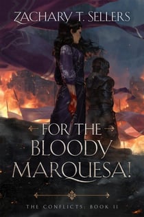 For the Bloody Marquesa! - The Conflicts, #2