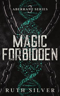 Magic Forbidden - Aberrant, #3