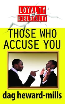 Those Who Accuse You - Loyalty and Disloyalty, #2