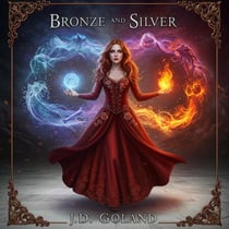 Bronze And Silver - The Silver Series, #3