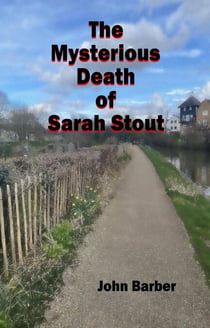 The Mysterious Death of Sarah Stout