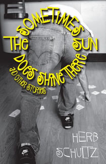 Sometimes the Sun Does Shine There and Other Stories