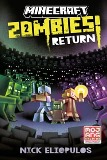 Minecraft: Zombies Return! - An Official Minecraft Novel