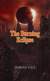 The Burning Eclipse