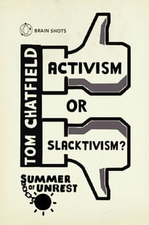 Summer of Unrest: Activism or Slacktivism? - The Future of Digital Politics