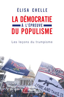 La Démocratie à l'épreuve du populisme - Les leçons du trumpisme