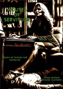 Houses of Servitude - Houses of Servitude, #6