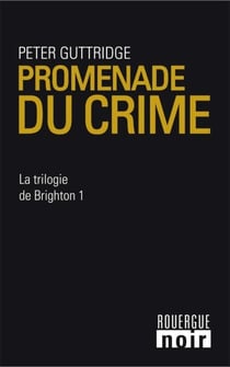 Promenade du crime - La trilogie de Brighton 1