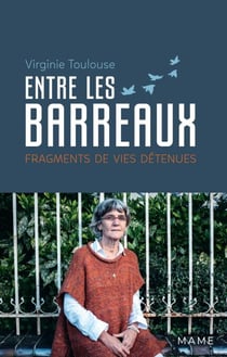 Entre les barreaux - Fragments de vies détenues