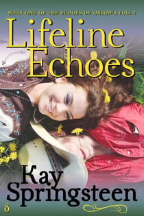 Lifeline Echoes - The Echoes of Orson's Folly, #1