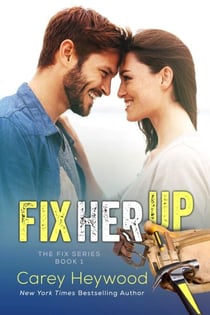 Fix Her Up - The Fix Series, #1