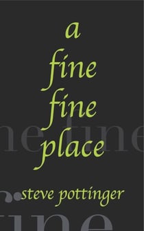 A Fine Fine Place