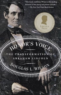 Honor's Voice - The Transformation of Abraham Lincoln