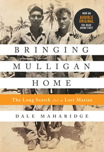 Bringing Mulligan Home - The Long Search for a Lost Marine